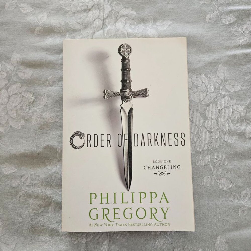 Philippa Gregory - Order of Darkness (Changeling‎ - Book One) - Paperback